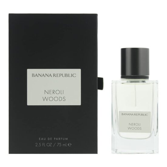 Banana Republic Neroli Woods Eau De Parfum For Unisex 75ML